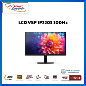 Màn Hình Máy Tính Văn Phòng IP2203 - ADS/IPS - 100Hz - Hàng Chính Hãng
