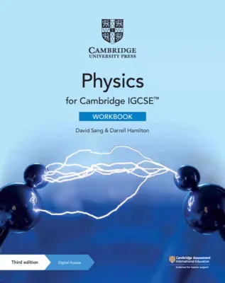 Cambridge IGCSE Physics 3rd Edition Coursebook / Workbook / English Skill Workbook / Mathematics Skill Workbook / Practice Workbook