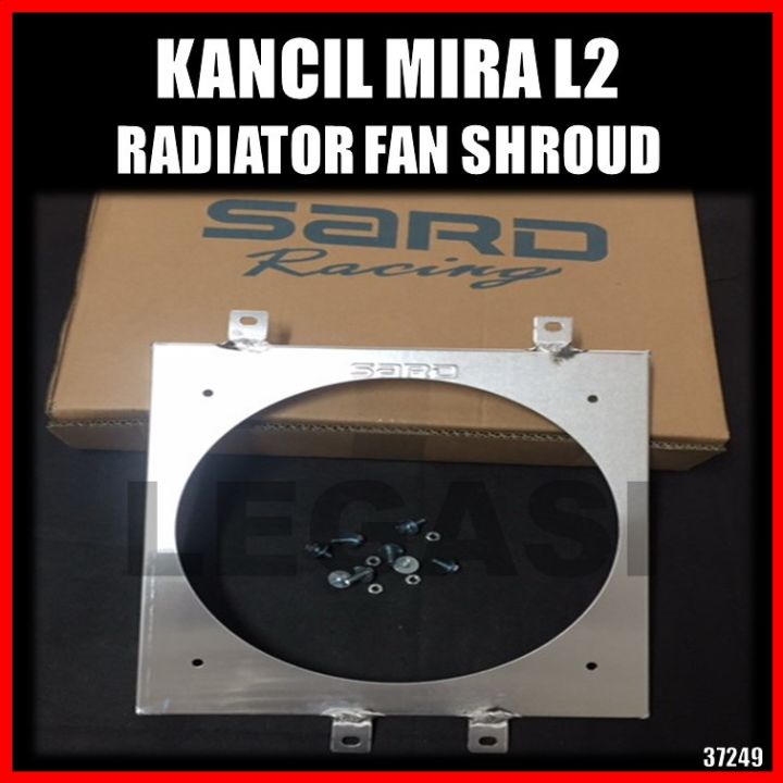 Kacnil Radiator Perodua Kancil L2 SARD Racing Aluminium Radiator Fan Shroud | Lazada