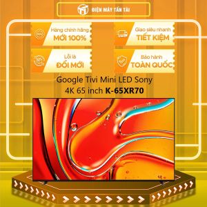 K-65XR70 - Google Tivi Mini LED Sony 4K 65 inch K-65XR70 - [HCM] [Trả Góp] - Remote có đèn nền tích hợp micro tìm kiếm giọng nói (RMF-TX820V) - GIAO HÀNG TOÀN QUỐC - FREESHIP HCM