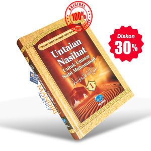 Untaian Nasihat Untuk Ummat Nabi Muhammad - Media Tarbiyah