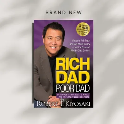 Rich Dad Poor Dad What the Rich Teach Their Kids About Money That the Poor and Middle Class Do Not!