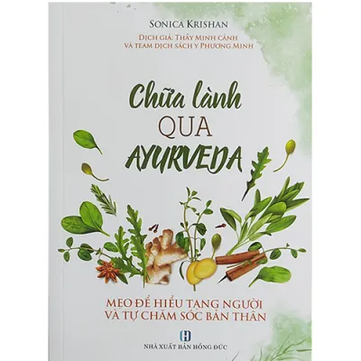 Sách - Chữa Lành Qua AYURVEDA - Mẹo để hiiểu tạng người và tự chăm sóc bản thân