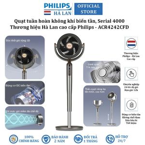 Quạt tuần hoàn 3D không khí động cơ biến tần thương hiệu Hà Lan Philips ACR4242CFD Serial 4000 - Bảo Hành 24 Tháng