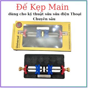Đế kẹp main đa năng xanh đỏkỹ thuật sửa chữa