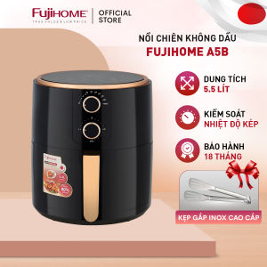 Nồi chiên không dầu 5.5L FUJIHOME dung tích 5.5 Lít công suất mạnh 1500W nồi chiên giá rẻ đa năng - Hàng chính hãng