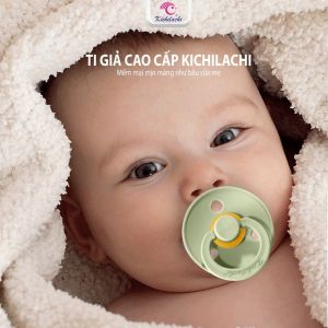 Ti ngậm cho bé ty ngậm cao cấp Kichilachi ti giả cao su tự nhiên an toàn cho bé (hình nắp trứng)