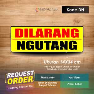 STIKER DILARANG NGUTANG + LAMINASI KODE DN KUNING