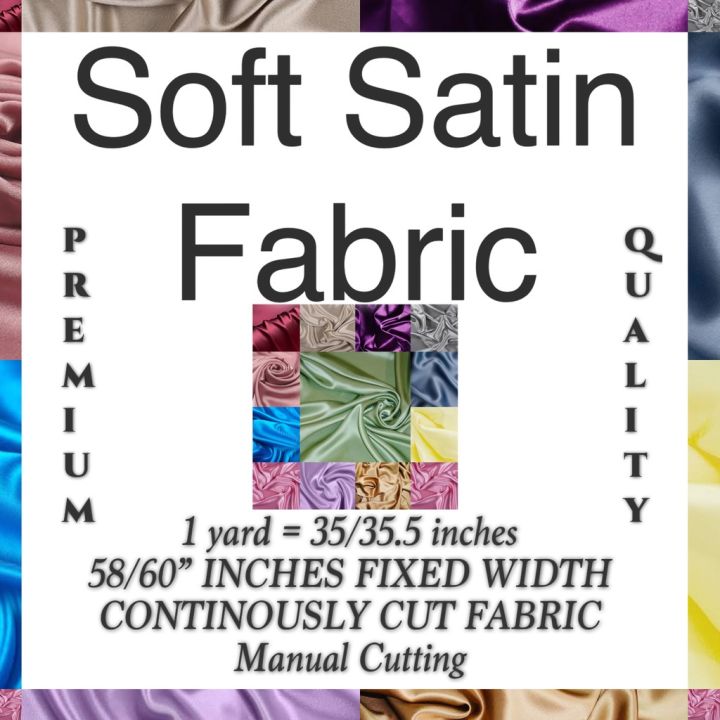 SOFT SATIN FABRIC PER YARD 60" FIXED WIDTH BATCH 2 Lazada PH