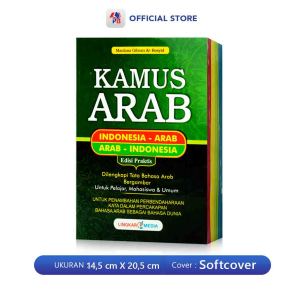 Kamus Bahasa Arab / Kamus Arab : Indonesia – Arab Dilengkapi Tata Bahasa Arab Bergambar (Ust. Maulana Gibran Ar-Rosyid) / Lingkar Media LM - LM
