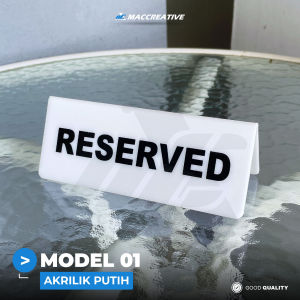Papan Meja Akrilik Reserved - Acrylic Reserved Sign - Papan Tanda Reserved Akrilik Tebal 2mm