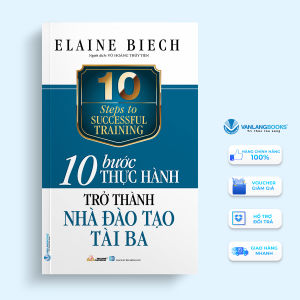 Sách - 10 Bước Thực Hành-Trở Thành Nhà Đào Tạo Tài Ba - Vanlangbooks