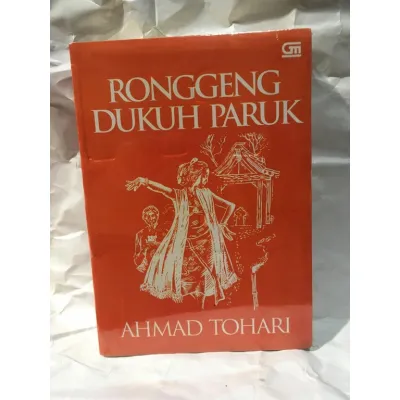 Ronggeng Dukuh Paruk by Ahmad Tohari