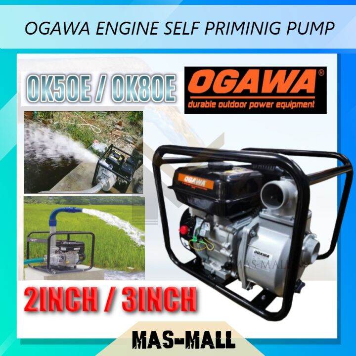 OGAWA Self Priming Pump 2 INCH (7HP) / 3 INCH (6.5HP) Engine Water Pump ...