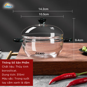 Tô Chưng Yến Đun Được Trên Bếp Lửa Dùng Lò Vi Sóng CCKO 315ml Thố Thủy Tinh Borosilicate Chịu Nhiệt Chống Nứt Vỡ Tay Cầm Chống Nóng Cao Cấp