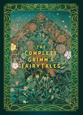 The Complete Grimms Fairy Tales by Wilhelm Grimm (UK edition hardcover)