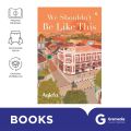 Novel WE SHOULDNT BE LIKE THIS. 