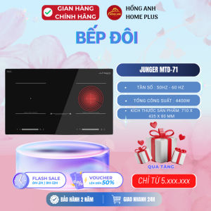 Bếp đôi điện từ hồng ngoại Junger MTD71 tổng công suất 4400W thiết kế bếp đôi đa năng lắp âm gọn