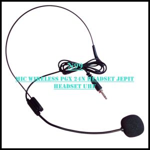 N99 MIC WIRELESS PGX 24N HEADSET JEPIT JARAK 30 METER BATERAI AA HEADSET UHF CHANNEL FREKUENSI MICRO