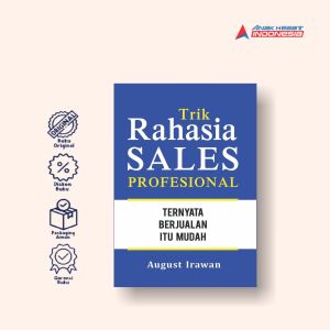 TRIK RAHASIA SALES PROFESIONAL: Ternyata Berjualan Itu Mudah