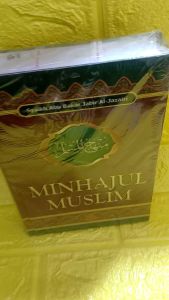 Buku MINHAJUL MUSLIM (Syaikh Abu Bakar Jabir Al - Jazairi)