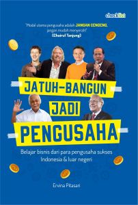 Buku Motivasi Inspirasi Jatuh Bangun Jadi Pengusaha