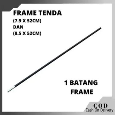 FRAME TENDA FIBER BESI TENDA DIAMETER 8.5 X 60 CM & 7.9X 60 CM PER 1 BATANG