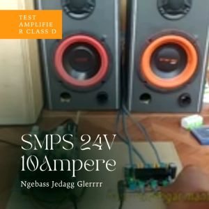 SMPS ADAPTOR RAKITAN 9V 12V 15V 19V 24V 32V 42V & 3A 5A 6A 10A Cocok U/ Amplifier class D
