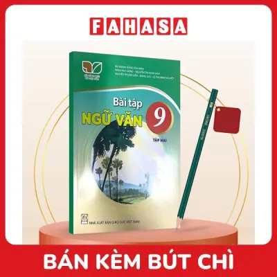 Sách Giáo Khoa Bài Tập Ngữ Văn 9 - Tập 2 (Kết Nối) (Chuẩn) - Kèm Bút Chì