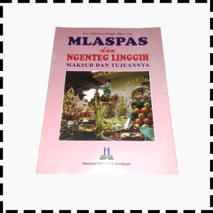 Buku Melaspas Mlaspas Dan Ngenteg Linggih Maksud Dan Tujuannya Agama Hindu I Nyoman Singgin Wikarman