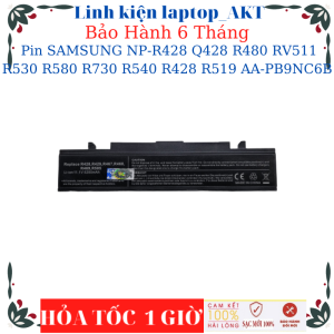Pin Laptop SAMSUNG NP-R428 Q428 R480 RV511 R530 R580 R730 R540 R428 R519 AA-PB9NC6B AA-PB9NS6B AA-PB9NC6W