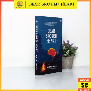 Buku Dear Broken Heart Untuk Kamu Yang Sedih Terluka Dan Dikhianati Bacaan Novel  Inspirasi Murah