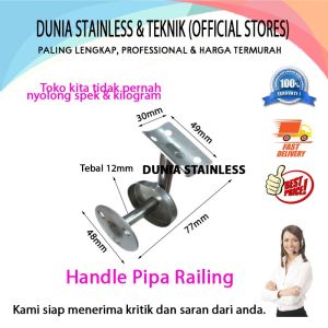 Handle Pipa Railing Aksesories stainless steel tangga pagar kanopi balkon dll