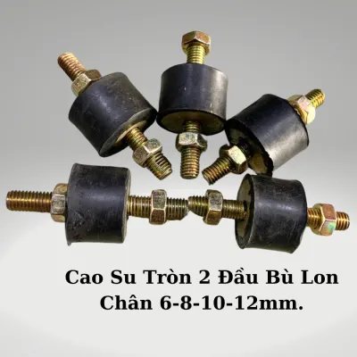Cao Su Giảm Chấn 2 Đầu Bù Lon Lót Thùng Chống Rung Chân Máy Hộp Số Xe Tải Xe Công Trình Xe Ba Gác Máy Móc Thiết Bị...2 Đầu Ốc Vít Chân Răng 6 8 1012mm.