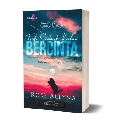 TAK SALAH KITA BERCINTA - ROSE ALEYNA