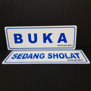 Acrylic sign label tulisan BUKA & SEDANG SHOLAT (bolak-balik)