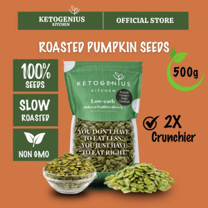 Ketogenius Kitchen Roasted Pumpkin Seeds (Unsalted) 500g - Slow Roasted Healthy Snack Natural