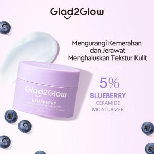 Glad2Glow 5% Blueberry Moisturizer Cream 5x Ceramide Skin Barrier Repair 30g Pelembab Wajah Facial Moisturizer Day Cream Night Cream