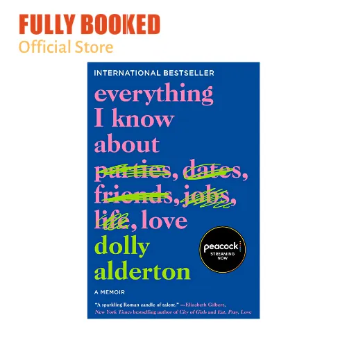 Everything I Know About Love: A Memoir: Alderton, Dolly: 9780062968791:  : Books