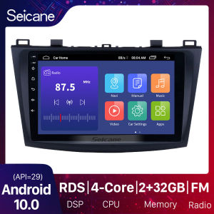 Seicane 9inch Touch Screen Android 10.0 car Radio player Car Radio for 2009 2010 2011 2012 MAZDA 3 with GPS Sat Nav Bluetooth WIFI USB