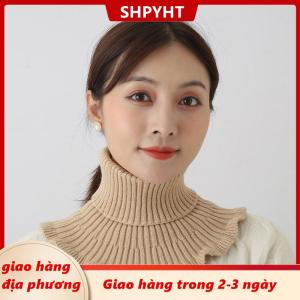 [COD] SHPYHT Giao hàng địa phương Giữ ấm và lạnh ngoài trời phụ nữ ấm áp dệt kim giả cổ áo dày cao cổ giả khăn quàng cổ có thể tháo rời cổ khăn