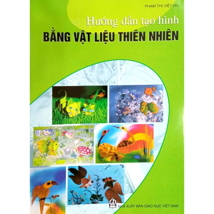 Hướng dẫn tạo hình bằng Vật liệu thiên nhiên( DT) | Lazada.vn