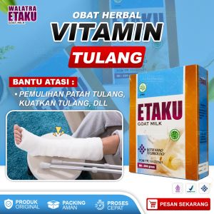 Susu Etaku - Obat Pemulihan Patah Tulang Kesehatan Tulang - Tulang Retak - Keropos - Walatra Susu Kambing Etawa Asli