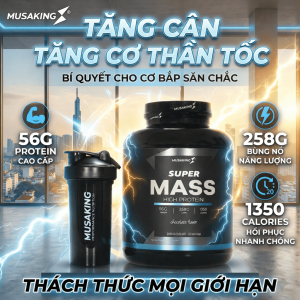 Hủ Sữa Tăng Cân Super Mass MUSAKING High Protein 2560g – Mass Gainer Cao Năng Lượng Hỗ Trợ Tăng Cân Tăng Cơ Cho Người Gầy Tập Gym Hiệu Quả