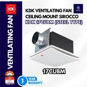 KDK 17CUBM/24CUBM/24CGBM STEEL TYPE CEILING MOUNT SIROCCO VENTILATING/EXHAUST FAN