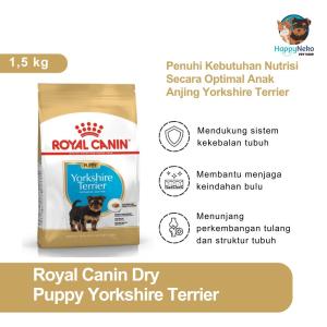 ROYAL CANIN YORKSHIRE TERRIER PUPPY 1.5KG MAKANAN ANAK ANJING