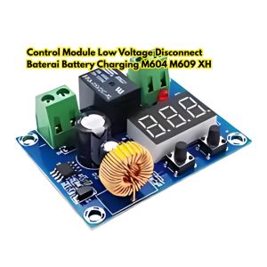 Control Module Low Baterai XH-M609 Voltage Lithium Proteksi Battery M604 M609 Charging BR196 XH-M604 Disconnect