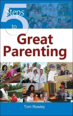 5 STEPS TO GREAT PARENTING