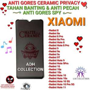 [ SPY ANTI PECAH ] ANTI GORES CERAMIC PRIVACY / ANTI INTIP FULL LAYAR UNTUK TIPE XIAOMI REDMI 88a8 PRO 8a PRONOTE 8 NOTE 8 PRO 99a9C9T. NOTE 9 NOTE 9 PRO. 1010a10sNOTE 10 NOTE 10 PRO 5G. ANTI GORES CERAMIC PRIVACY / SPY FULL LAYAR.