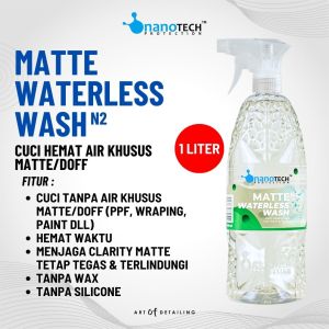 MATTE WATERLESS WASH 1L - nanoTECH PROTECTION - CUCI MOTOR DOFF HEMAT AIR TANPA WAX - MATTE CLEANER - MATTE DETAILER - CUCI TANPA AIR - CUCI MOBIL MOTOR CAT DOFF MATTE